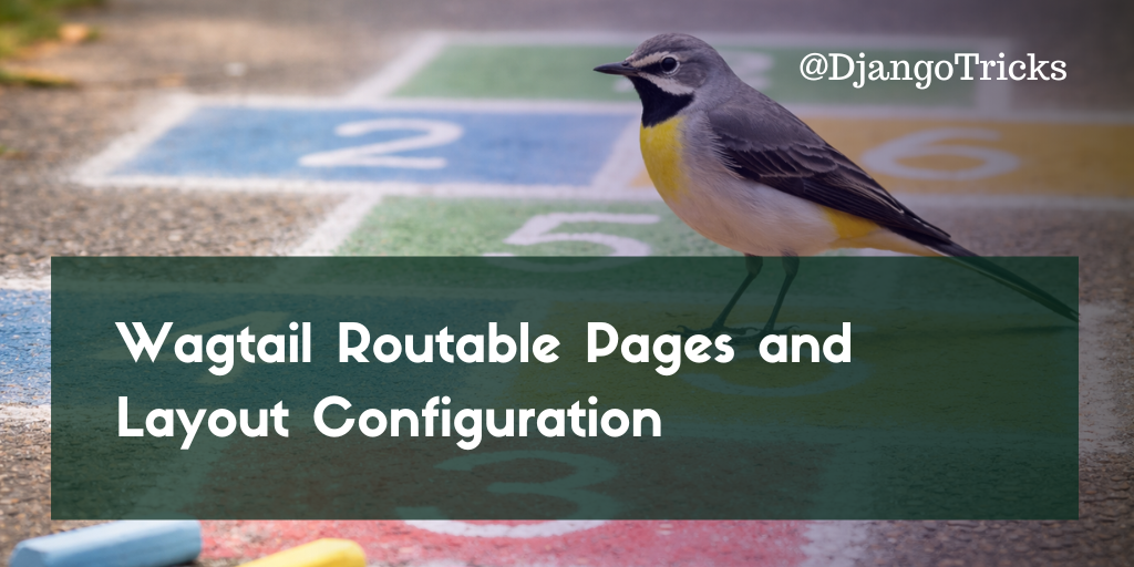 Wagtail Routable Pages and Layout Configuration