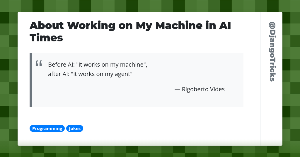 About Working on My Machine in AI Times